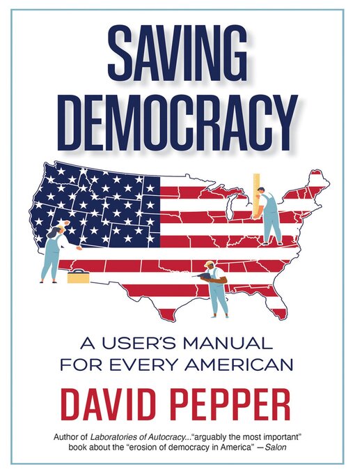 Title details for Saving Democracy by David Pepper - Available
